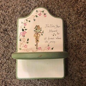 Follow Your Heart it Knows Where It is Going… Candle Shelf Used